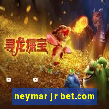 neymar jr bet.com